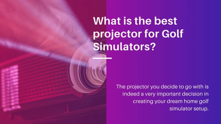 projector for Golf Simulators like SkyTrak or OptiShot