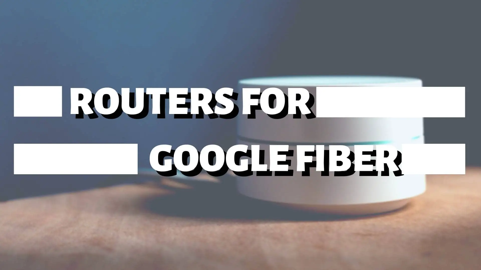 Should I use router for google fiber